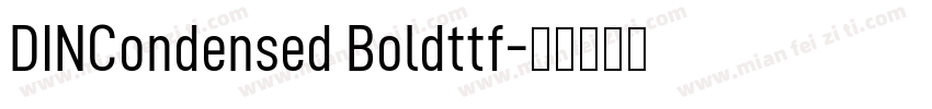 DINCondensed Boldttf字体转换